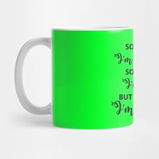 I'm Always Fight;ing Mug